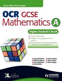 OCR GCSE Mathematics: Higher Student's Book Bk. A (Oamt)