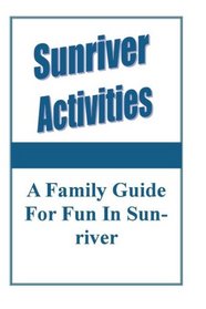 Sunriver Activities: A Family Guide For Fun In Sunriver