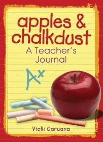 Apples  Chalkdust: A Teacher's Journal (Apples  Chalkdust Series)