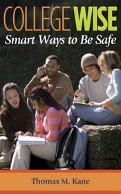 College Wise: Smart Ways to Be Safe