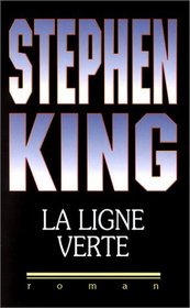 La Ligne Verte (The Green Mile) (French Edition)