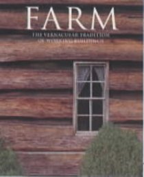 Farm: The Vernacular Tradition of Working Buildings (Evergreens)