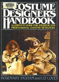 The Costume Designer's Handbook: A Complete Guide for Amateur and Professional Costume Designers