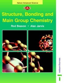 Nelson Advanced Science: Structure, Bonding and Main Group Chemistry (Nelson Advanced Science: Chemistry)