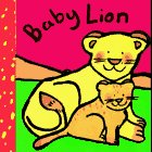 Baby Lion (Baby Animal Board Books)