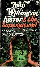 New Writings in Horror and the Supernatural: No. 2