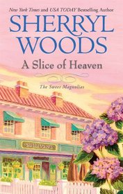 A Slice of Heaven (Sweet Magnolias, Bk 2)