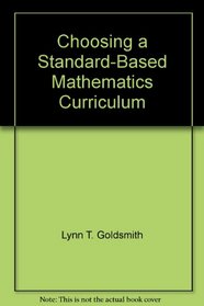 Choosing a Standard-Based Mathematics Curriculum