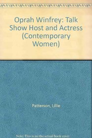 Oprah Winfrey: Talk Show Host and Actress (Contemporary Women Series)