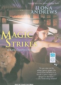 Magic Strikes (Kate Daniels, Book 3)
