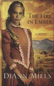 The Fire in Ember (Thorndike Christian Historical Fiction)