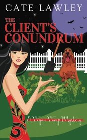 The Client's Conundrum (Vegan Vamp Mysteries) (Volume 2)