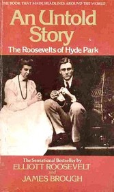 An Untold Story: The Roosevelts of Hyde Park