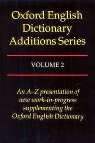 Oxford English Dictionary Additions Series, Vol. 2