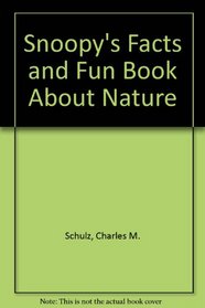 Snoopy's Facts and Fun Book About Nature
