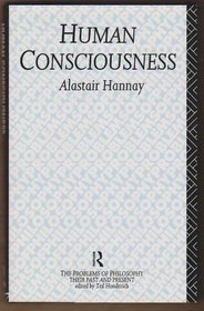 HUMAN CONSCIOUSNESS CL (Problems of Philosophy Their Past and Present)