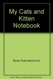 My Cats and Kitten Notebook