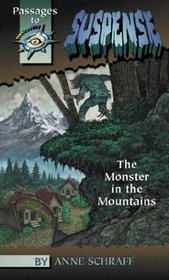 Monster in the Mountains (Passages to Suspense Hi: Lo Novels)