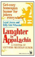 Laughter in Appalachia:  A Festival of Southern Mountain Humor