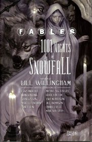 Fables: 1,001 Nights of Snowfall (Fables)