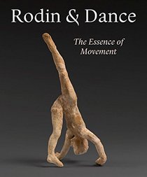 Rodin & Dance: The Essence of Movement