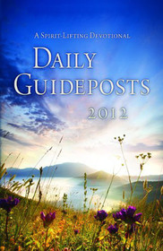 A Spirit-Lifting Devotional Daily Guideposts 2012