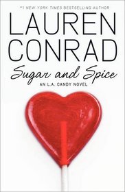 Sugar and Spice (L. A. Candy, Bk 3)