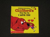 Clifford's Tiny Pop-Up: I Love You!