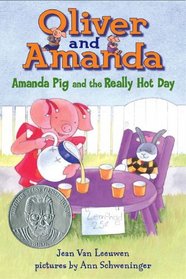 Amanda Pig And The Really Hot Day (Turtleback School & Library Binding Edition) (Oliver & Amanda Pig Books)
