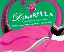 Dinorella : A Prehistoric Fairytale