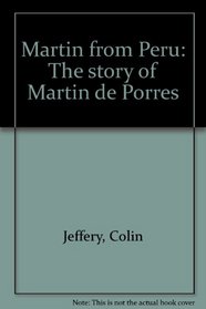 Martin from Peru: The story of Martin de Porres
