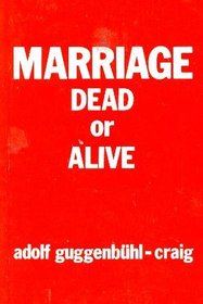 Marriage: Dead or Alive