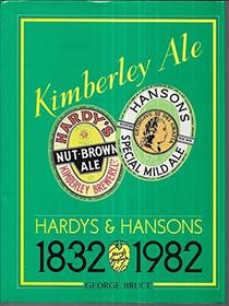 Kimberley Ale: Hardys and Hansons, 1832-1982