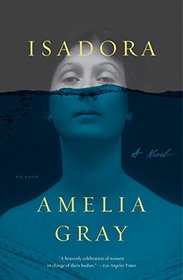 Isadora: A Novel