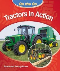 Tractors in Action (On the Go)