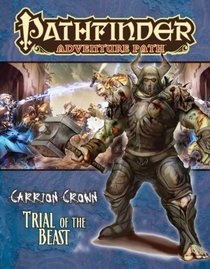 Pathfinder Adventure Path: Carrion Crown Part 2 - Trial of the Beast