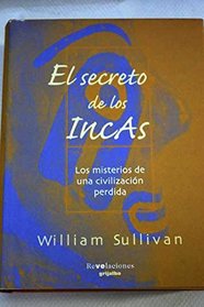El Secreto de los Incas (Spanish Edition)