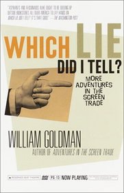 Which Lie Did I Tell? : More Adventures in the Screen Trade (Vintage)