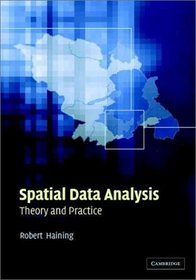 Spatial Data Analysis : Theory and Practice