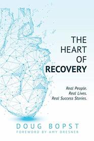 The Heart of Recovery: Real People. Real Lives. Real Success Stories.