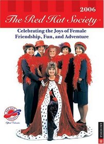 The Red Hat Society : 2006 Engagment Calendar
