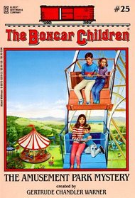 The Amusement Park Mystery (Boxcar Children, No 25)