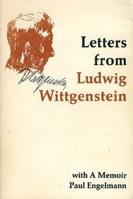 Letters from Ludwig Wittgenstein with A Memoir
