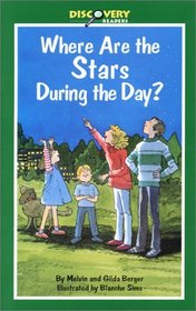 Where Are the Stars During the Day?: A Book About Stars (Discovery Readers)