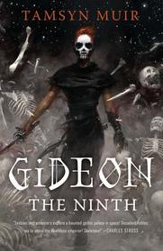 Gideon the Ninth (Locked Tomb, Bk 1)