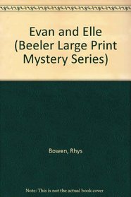 Evan and Elle (Beeler Large Print Mystery Series)