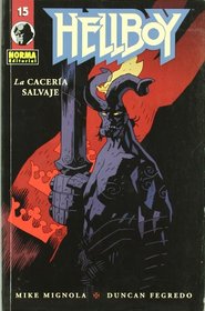 Hellboy 15 La caceria salvaje / The Wild Hunt (Spanish Edition)