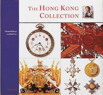 The Hong Kong Collection: Memorabilia of a Colonial Era