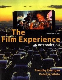 The Film Experience BEDFORD TITLE: refer to 0312445857: An Introduction