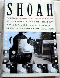 Shoah: An Oral History of the Holocaust